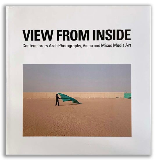 VIEW FROM INSIDE | Curated by Karin Adrian Von Roques | FotoFest Biennial | Abu Dhabi