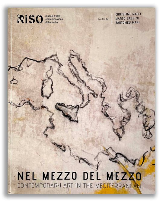 NEL MEZZO DEL MEZZO  | Curated by Christine Macel, Marco Bazzini, Bartomeu Mari | RISO Museum | Palermo