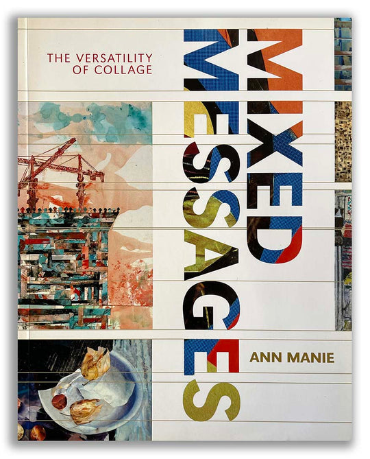 Mixed Messages | The Versatility of Collage | Ann Marie | Bloomsbury