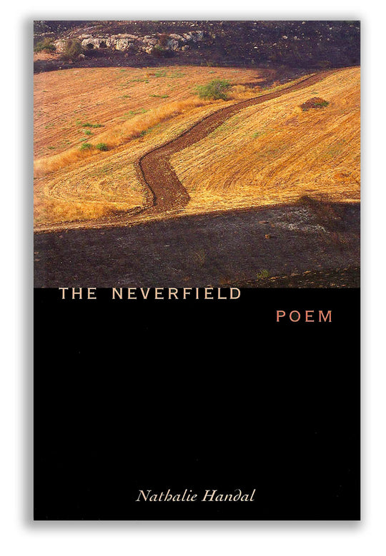 THE NEVERFIELD | Nathalie Handal | Bookcover